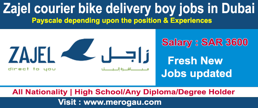 Zajel courier bike delivery boy jobs in Dubai, UAE For Fresher, Online Apply