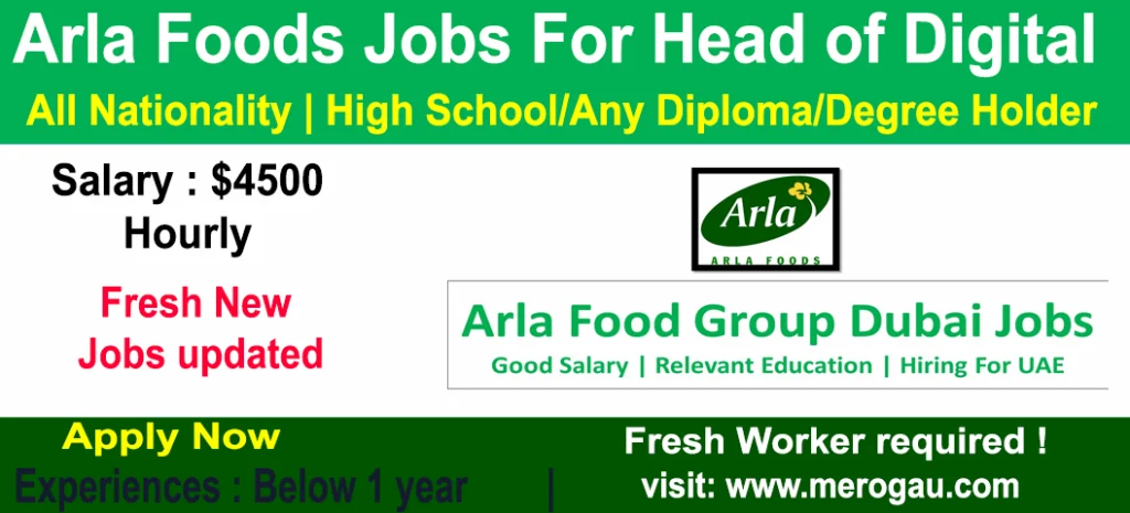 Arla Foods Jobs For Head of Digital Firm-The MENA Barn Providers Jobs in United Arab Emirates 2022, Online apply with free visa and ticket (Latest New Job Updated).